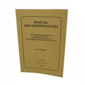 Dr. Weixl - Várhegyi László: Mit egyek, hogy egészséges legyek? - B vércsoport 1db